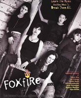 Ложный огонь Смотреть Онлайн / Foxfire [1996]